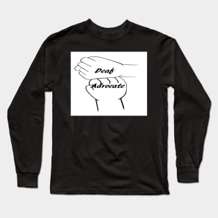 Deaf Advocate B&W Long Sleeve T-Shirt